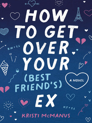 cover image of How to Get Over Your (Best Friend's) Ex